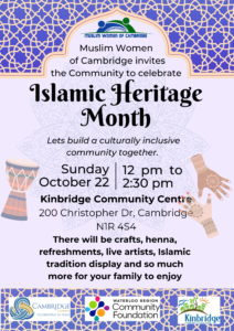 Specials thanks goes to the City of Cambridge of Cambridge's grant contributions for Islamic Heritage Month celebrations